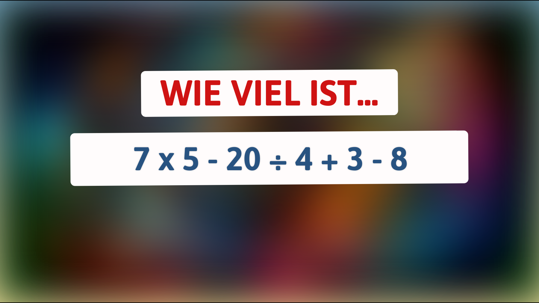 Nur für die Klügsten: Kannst du dieses Mathe-Rätsel lösen, das 95 % der Menschen falsch machen?"